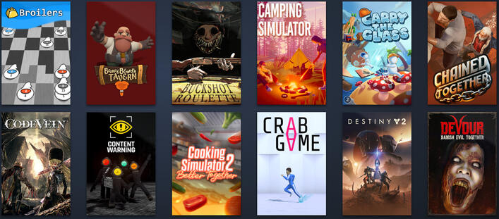 Broilers | Bronze Bear's Tavern | Buckshot Roulette | Camping Simulator | Carry The Glass | Chained Together | Code Vein | Content Warning | Cooking Simulator 2 | Crab Game | Destiny 2 | Devour